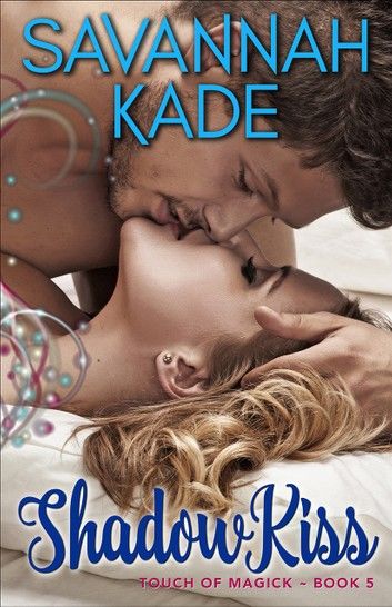 ShadowKiss - A Romance with Magic