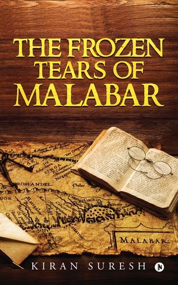 The Frozen Tears of Malabar