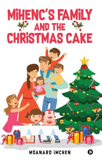 MIHENC’S FAMILY and the CHRISTMAS CAKE