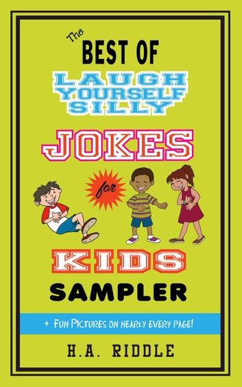 The Best of Laugh Yourself Silly Jokes for Kids Sampler