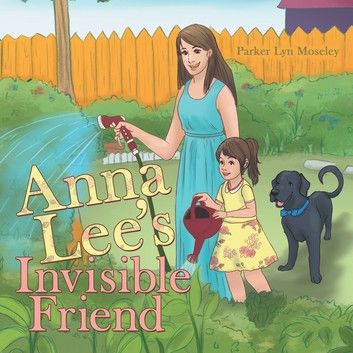 Anna Lee’S Invisible Friend