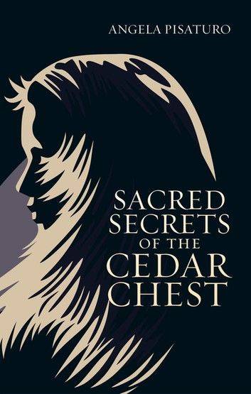 Sacred Secrets of the Cedar Chest