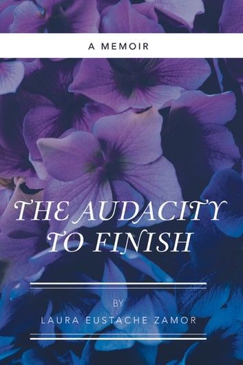 The Audacity to Finish
