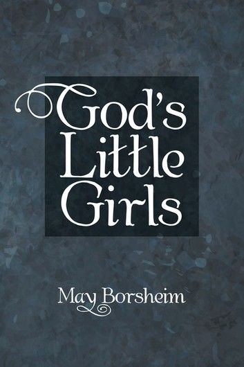 God’S Little Girls