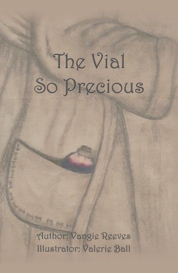 The Vial so Precious