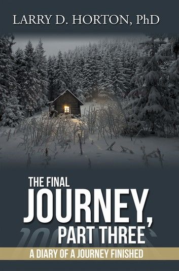 The Final Journey, Part Three