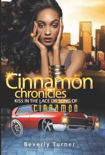 Cinnamon Chronicles Kiss In The Lace Or Song Of Cinnamon