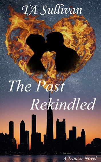 The Past Rekindled