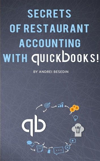 Secrets of Restraurant Accounting With Quickbooks!