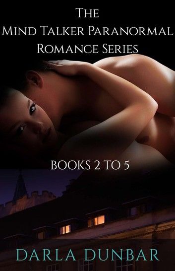 The Mind Talker Paranormal Romance Series - Books 2 to 5