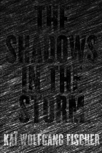 The Shadows in the Storm