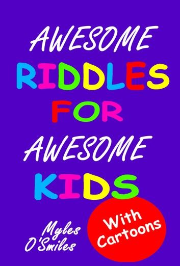 Awesome Riddles for Awesome Kids