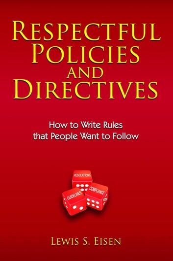 How to Write Rules That People Want to Follow