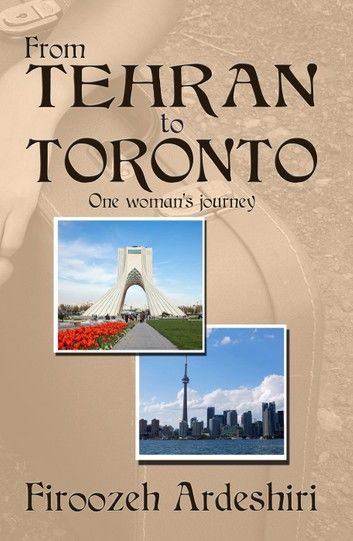 From Tehran to Toronto: One Woman\