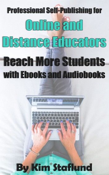 Professional Self-Publishing for Online and Distance Educators