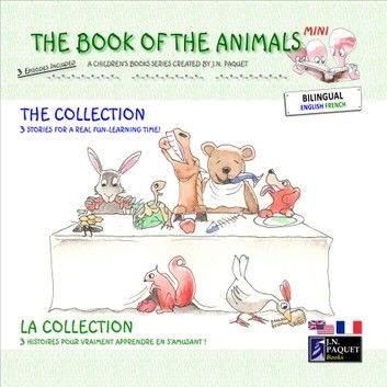 The Book of The Animals - Mini - The Collection (Bilingual English-French)