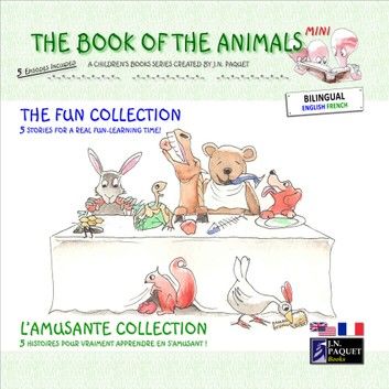 The Book of The Animals - Mini - The Fun Collection (Bilingual English-French)