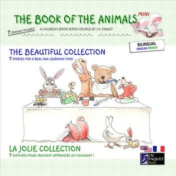 The Book of The Animals - Mini - The Beautiful Collection (Bilingual English-French)