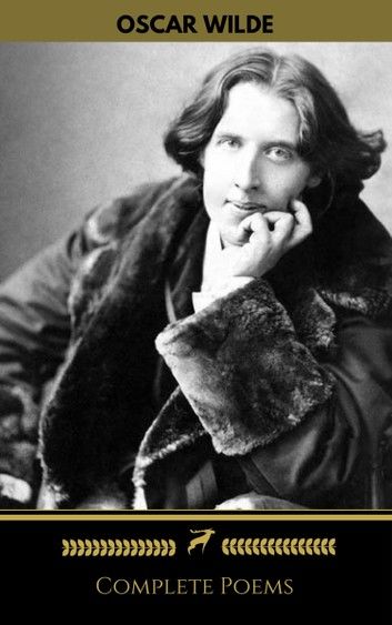 Oscar Wilde: Complete Poems (Golden Deer Classics)