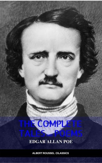 Edgar Allan Poe: Complete Tales and Poems: The Black Cat, The Fall of the House of Usher, The Raven, The Masque of the Red Death...
