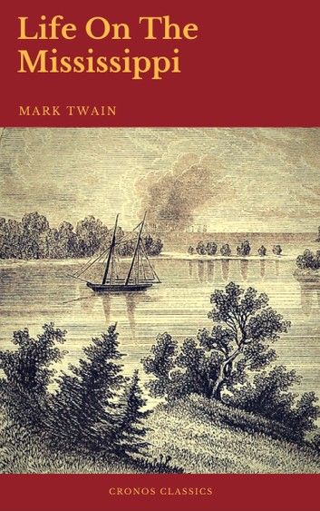 Life On The Mississippi (Cronos Classics)