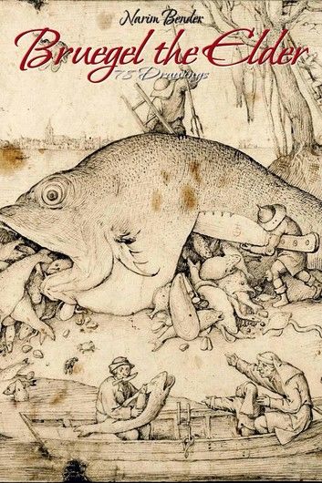Bruegel the Elder: 78 Drawings