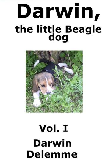 Darwin, the little Beagle dog - Vol. 1