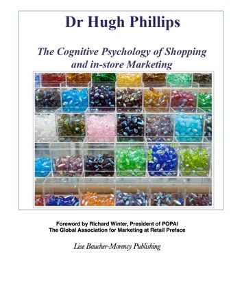 The Cognitive Psychology of Shopping and in-store Marketing