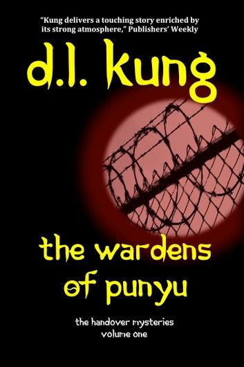 The Wardens of Punyu (The Handover Mysteries, Vol. I)