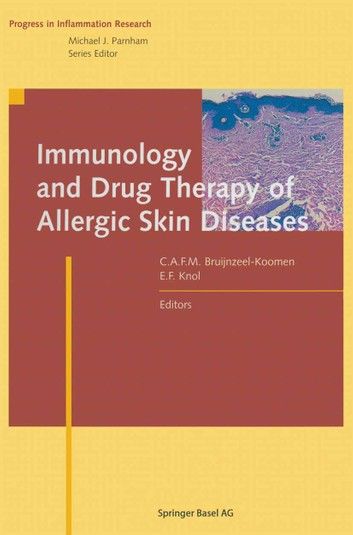 Immunology and Drug Therapy of Allergic Skin Diseases