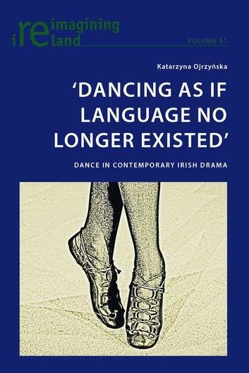 ‘Dancing As If Language No Longer Existed’