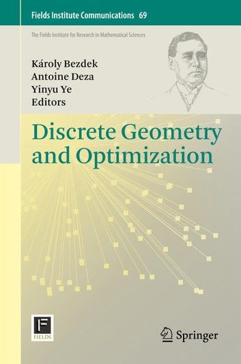 Discrete Geometry and Optimization