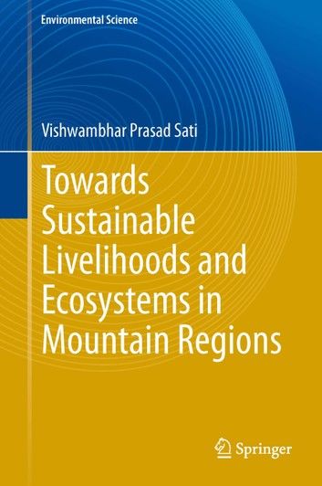 Towards Sustainable Livelihoods and Ecosystems in Mountain Regions