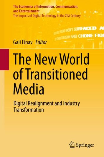 The New World of Transitioned Media