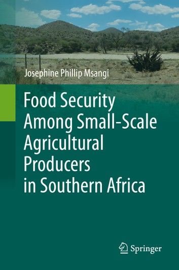 Food Security Among Small-Scale Agricultural Producers in Southern Africa