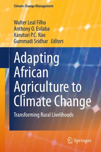 Adapting African Agriculture to Climate Change