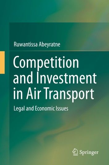 Competition and Investment in Air Transport