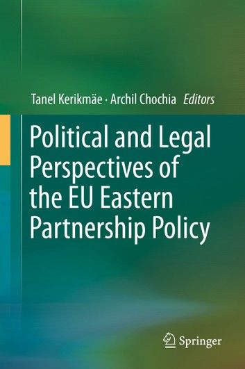 Political and Legal Perspectives of the EU Eastern Partnership Policy