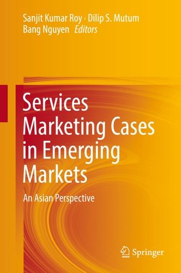 Services Marketing Cases in Emerging Markets