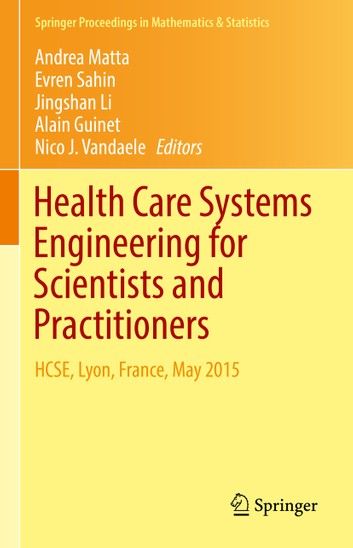 Health Care Systems Engineering for Scientists and Practitioners