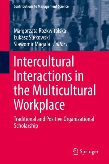 Intercultural Interactions in the Multicultural Workplace