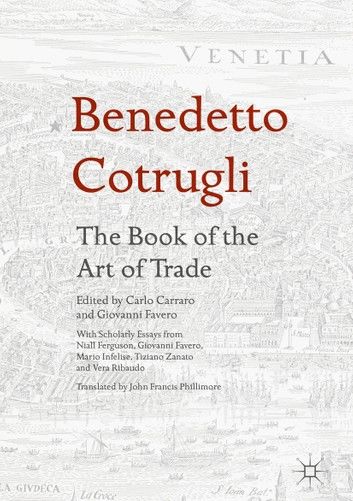 Benedetto Cotrugli – The Book of the Art of Trade