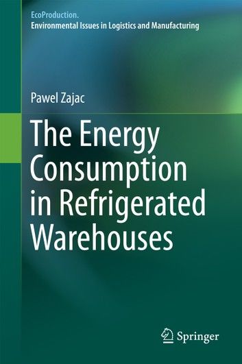 The Energy Consumption in Refrigerated Warehouses