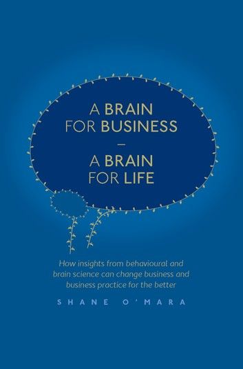 A Brain for Business – A Brain for Life