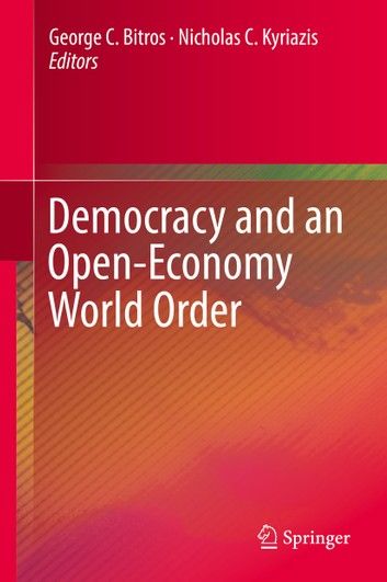 Democracy and an Open-Economy World Order