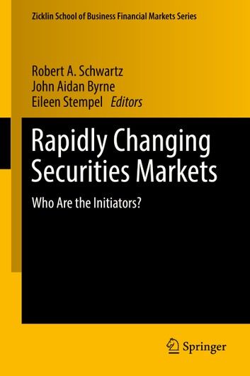 Rapidly Changing Securities Markets