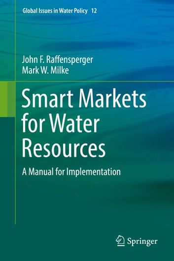 Smart Markets for Water Resources