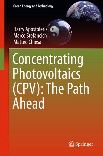 Concentrating Photovoltaics (CPV): The Path Ahead