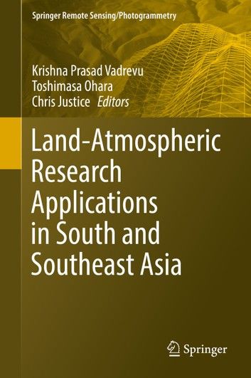 Land-Atmospheric Research Applications in South and Southeast Asia