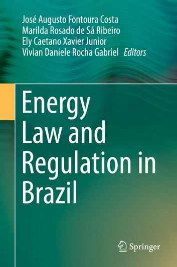 Energy Law and Regulation in Brazil